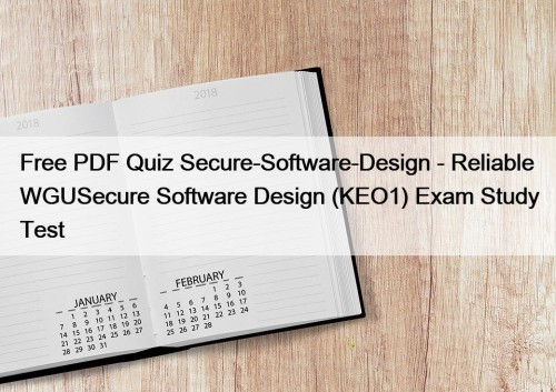 Free PDF Quiz Secure-Software-Design - Reliable WGUSecure Software ...